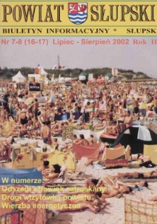 Powiat Słupski : biutetyn informacyjny, 2002, nr 7-8 (16-17)