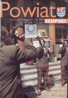 Powiat Słupski, 2008, nr 3-4 (86-87)