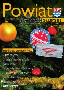 Powiat Słupski, 2020, nr 11-12 (238-239)