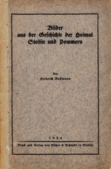 Bilder aus der Geschichte der Heimat Stettin und Pommern