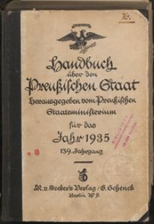 Handbuch &uuml;ber den Preu&szlig;ischen Staat herausgegeben vom Preu&szlig;ischen Staatsministerium f&uuml;r das Jahr 1935